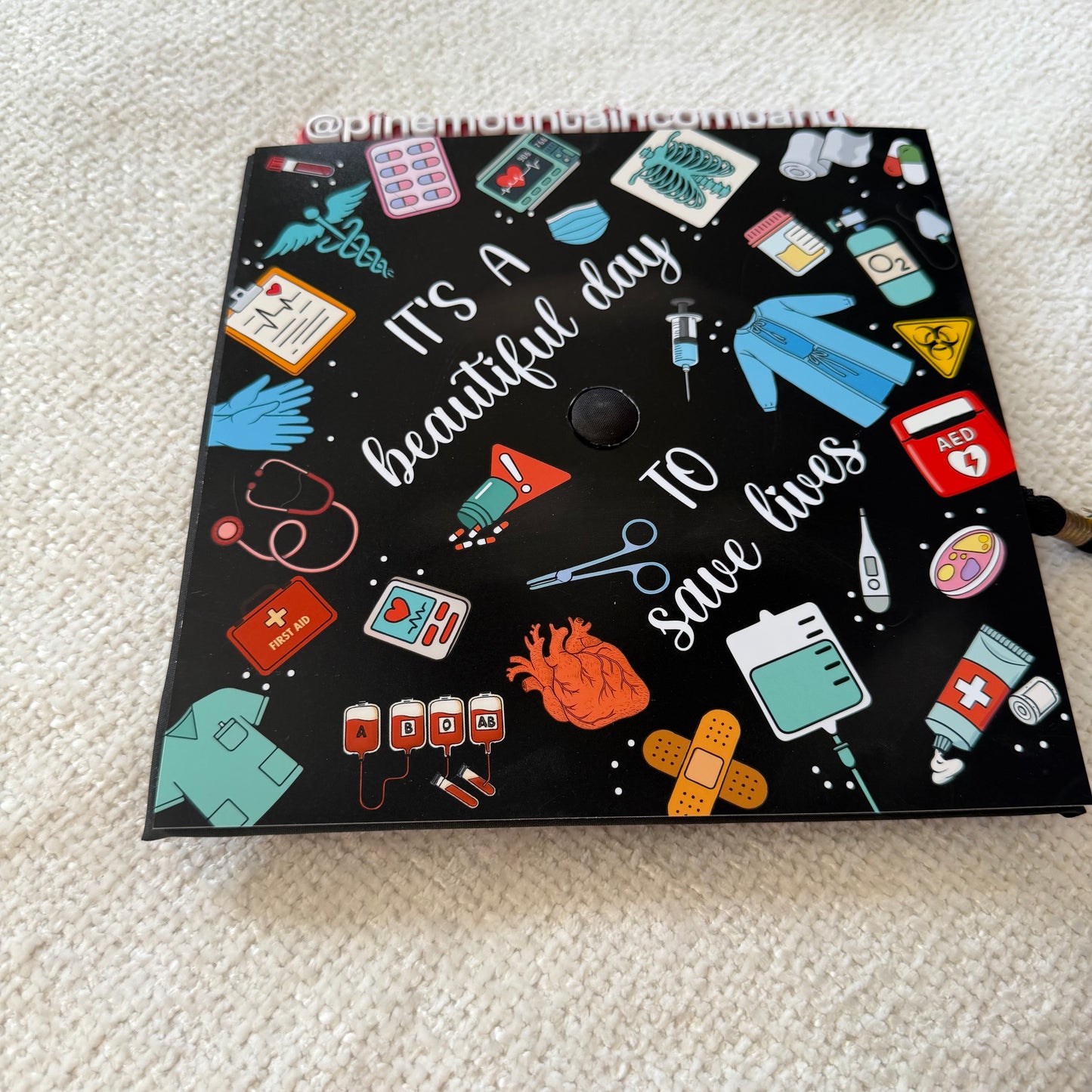 "It's A Beautiful Day To Save Lives" Medical and Healthcare Themed Premade Graduation Cap Topper